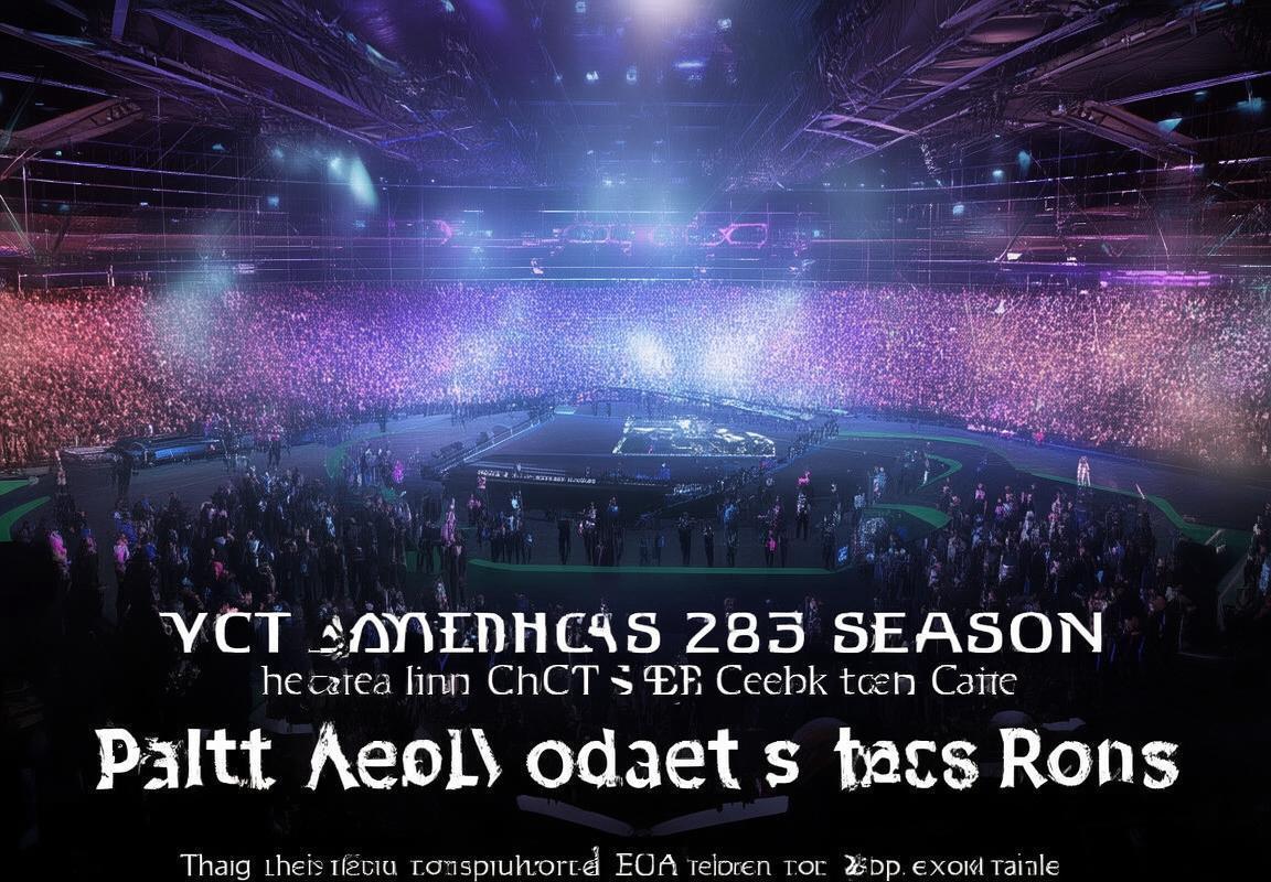 VCT 2025赛季启航：全球三大赛区联赛本周全面开打